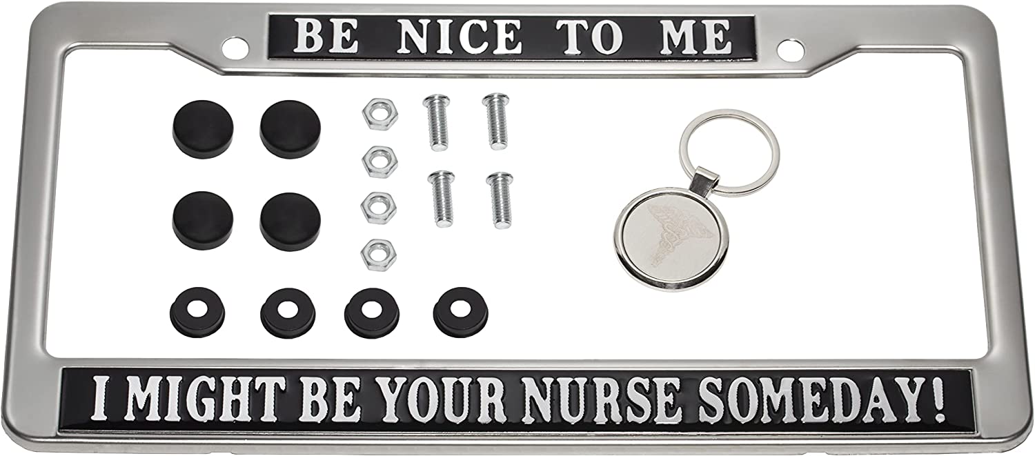 Be Nice To Me Nurse License Frame